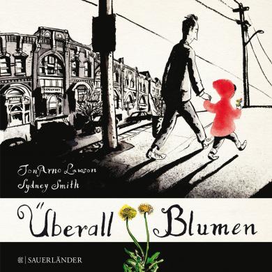 JonArno Lawson, Smith, Sydney: Überall Blumen 