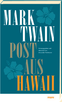 Mark Twain: Post aus Hawaii 