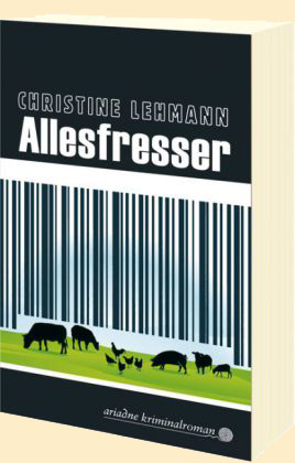 Christine Lehmann: Allesfresser 