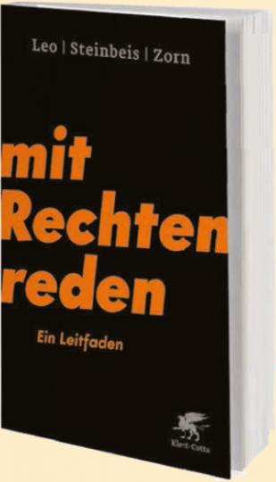 Per Leo, Maximilian Steinbeis, Daniel-Pascal Zorn: Mit Rechten reden 