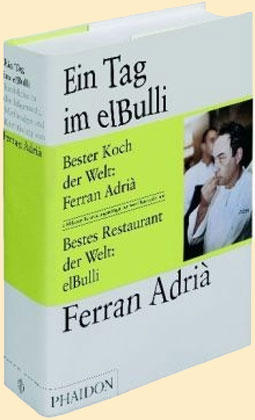 Albert Adria, Ferran Adria, Juli Soler: Ein Tag im elBulli 