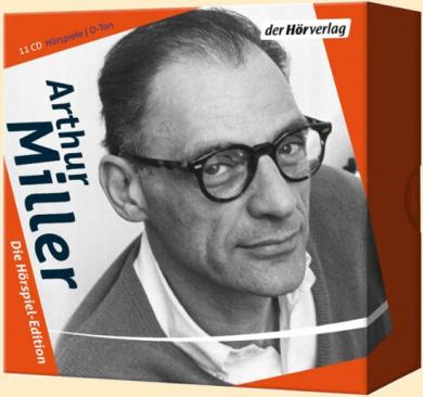 Arthur Miller: Die Hörspiel-Edition 