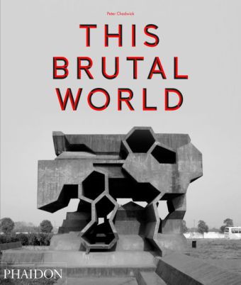 Peter Chadwick: This Brutal World 