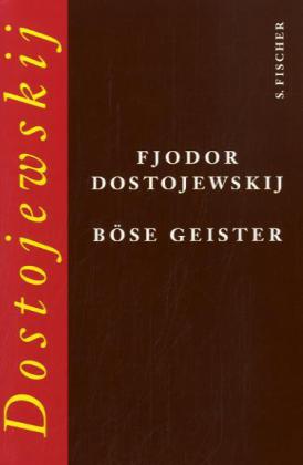 Fjodor M. Dostojewskij: Böse Geister 