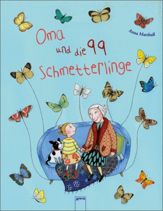 Anna Marshall: Oma und die 99 Schmetterlinge 