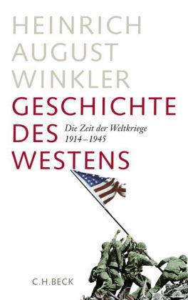 Heinrich August Winkler: Geschichte des Westens 