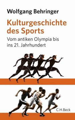 Wolfgang Behringer: Kulturgeschichte des Sports 