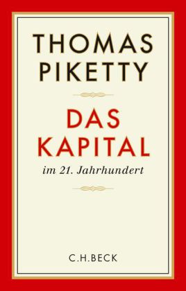 Thomas Piketty: Das Kapital im 21. Jahrhundert 