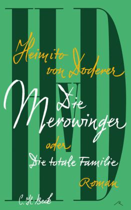 Heimito Doderer: Die Merowinger oder Die totale Familie 