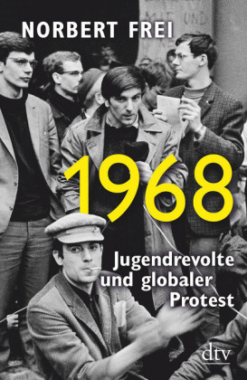 Norbert Frei: 1968 