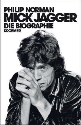 Philip Norman: Mick Jagger 
