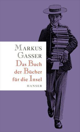 Markus Gasser: Das Buch der Bücher für die Insel 