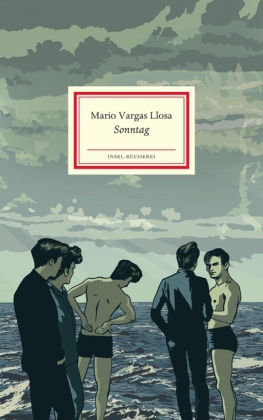 Mario Vargas Llosa, Menschik, Kat: Sonntag 