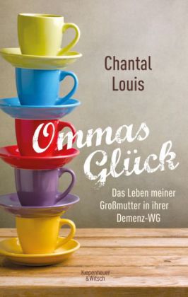 Chantal Louis: Ommas Glück 