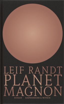 Leif Randt: Planet Magnon 