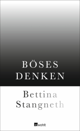 Bettina Stangneth: Böses Denken 