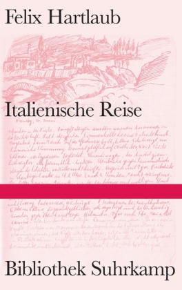 Felix Hartlaub: Italienische Reise 