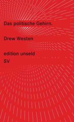 Drew Westen: Das politische Gehirn 