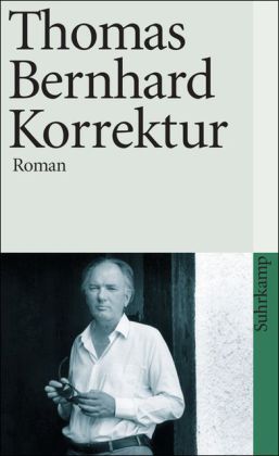 Thomas Bernhard: Korrektur 