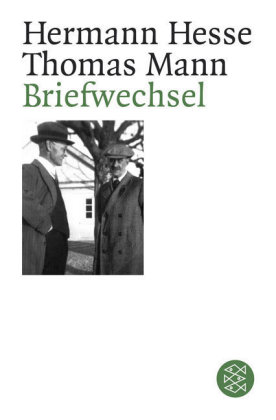 Hermann Hesse, Thomas Mann: Briefwechsel 