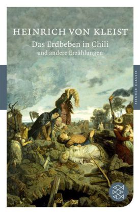 Heinrich von Kleist: Das Erdbeben in Chili und andere Erzählungen 