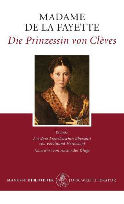 Madame de La Fayette: Die Prinzessin von Clèves 