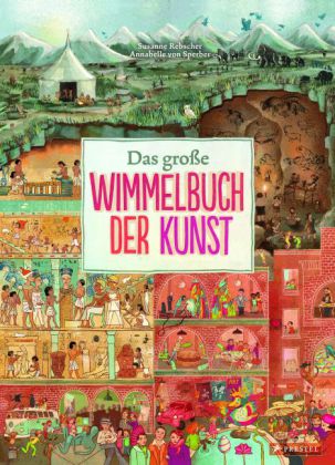 Susanne Rebscher, Annabelle Sperber, Annabelle von Sperber: Das große Wimmelbuch der Kunst 