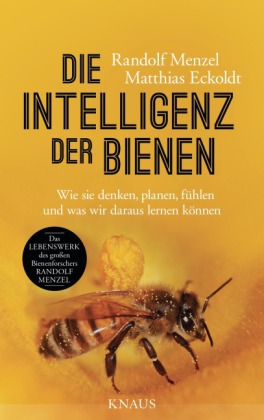 Matthias Eckoldt, Randolf Menzel: Die Intelligenz der Bienen 