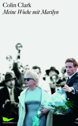 Colin Clark: Meine Woche mit Marilyn 