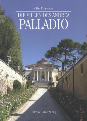 Volker Plagemann: Die Villen des Andrea Palladio 