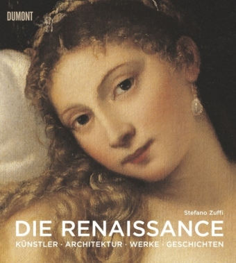 Stefano Zuffi: Die Renaissance 