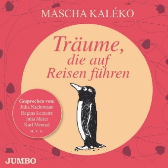 Mascha Kaléko: Träume, die auf Reisen führen 