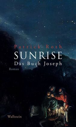 Patrick Roth: SUNRISE 