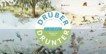 Anne-Sophie Baumann, Clotilde Perrin: Drüber & drunter - In der Natur 