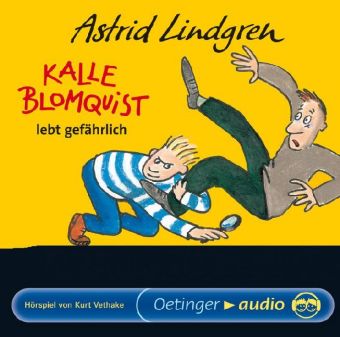 Astrid Lindgren, Bauer, Jutta: Kalle Blomquist lebt gefährlich 