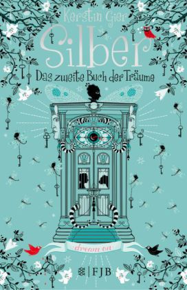 Kerstin Gier: Silber - Das zweite Buch der Träume 