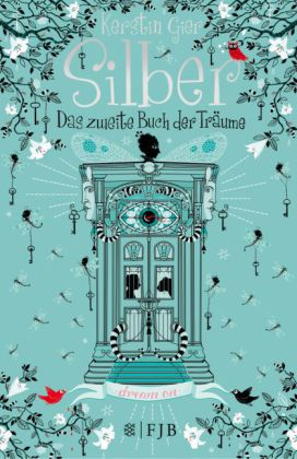 Kerstin Gier: Silber - Das zweite Buch der Träume 