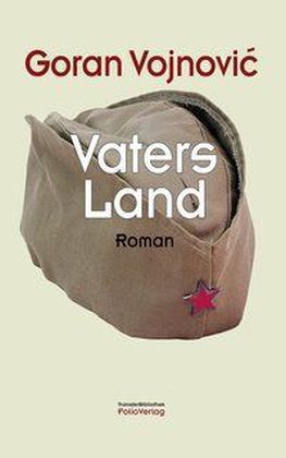 Goran Vojnovic: Vaters Land 