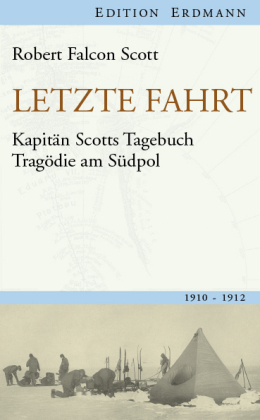 Robert Falcon Scott: Letzte Fahrt 