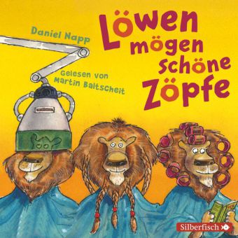 Napp, Daniel: Löwen mögen schöne Zöpfe 
