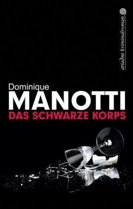 Dominique Manotti: Das schwarze Korps 