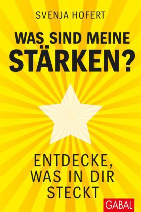 Svenja Hofert: Was sind meine Stärken? 