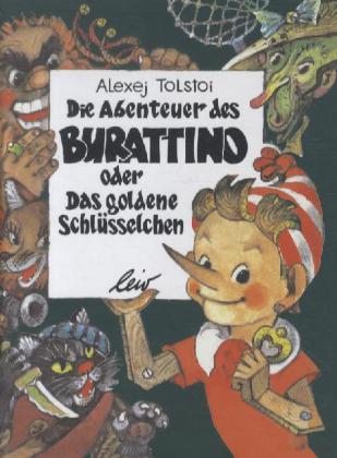 Alexej Tolstoi, Leonid Wladimirski: Die Abenteuer des Burattino oder Das goldene Schlüsselchen 