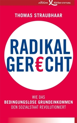 Thomas Straubhaar: Radikal gerecht 