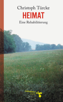 Christoph Türcke: Heimat 