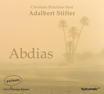 Adalbert Stifter: Abdias 