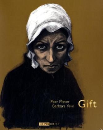 Peer Meter, Barbara Yelin: Gift 