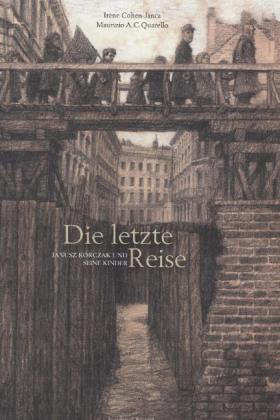 Irène Cohen-Janca, Maurizio A. C. Quarello: Die letzte Reise 