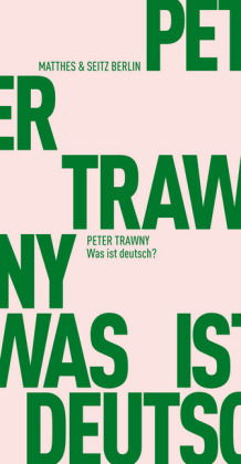 Peter Trawny: Was ist deutsch? 