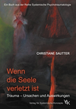 Christiane Sautter: Wenn die Seele verletzt ist 